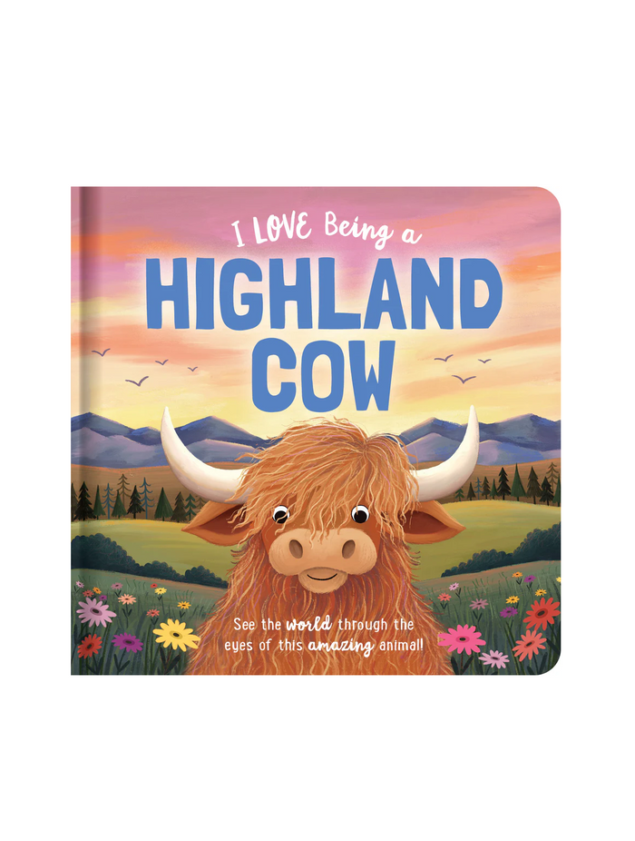 Story Time Padded Board Book - I Love Being a Highland Cow
